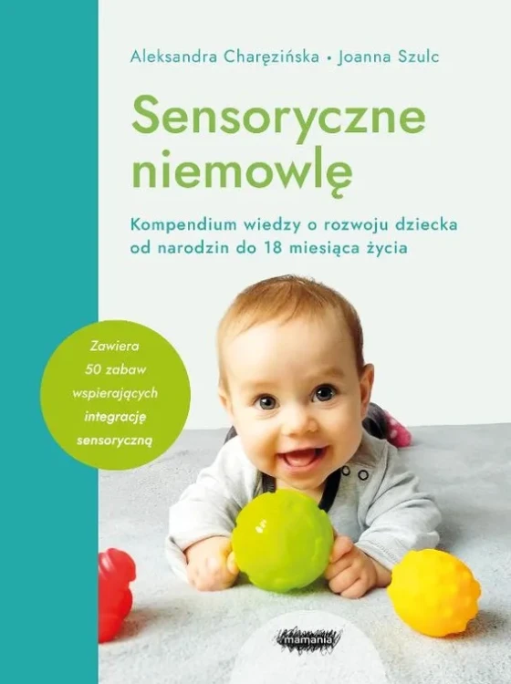 sensoryczne-niemowle-kompendium-wiedzy-o-rozwoju-dziecka-od-narodzin-do-18-miesiaca-zycia-.webp