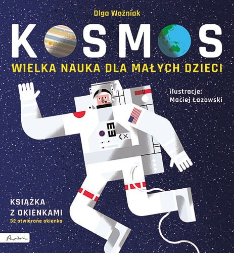 Kosmos. Wielka nauka dla małych dzieci - Książka dla dzieci, całokartonowa, z okienkami