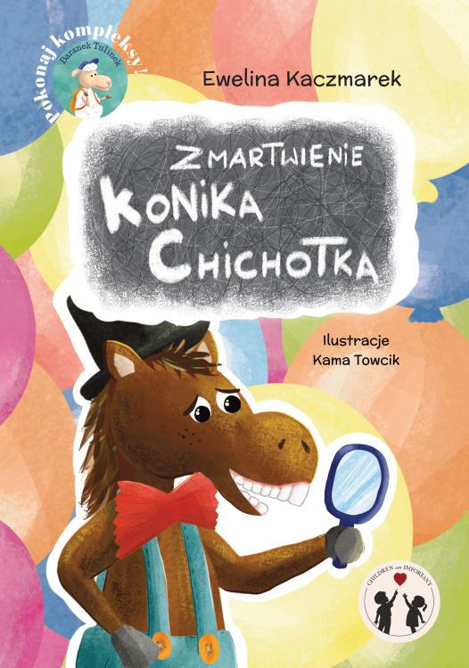 Zmartwienie Konika Chichotka. Baranek Tulinek - książka dla dzieci 4+ o kompleksach, Ewelina Kaczmarek