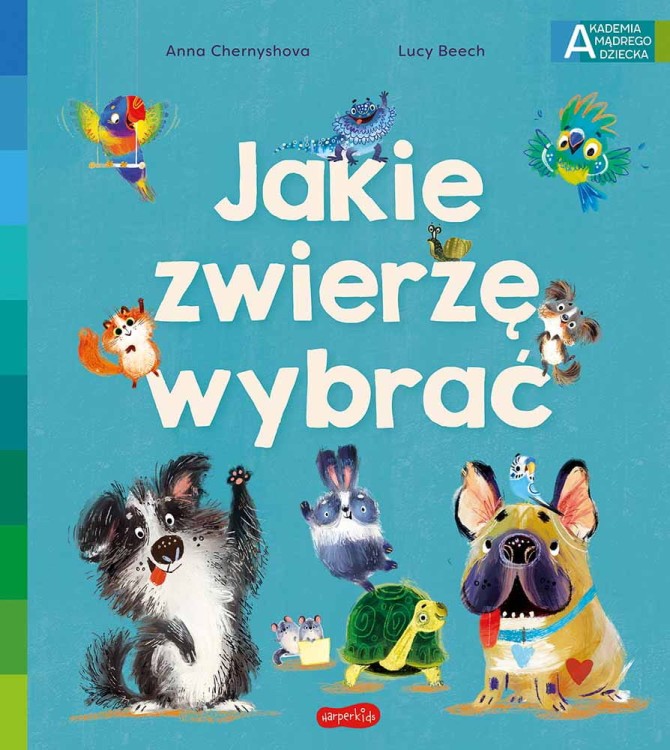 Jakie zwierzę wybrać - książka dla dzieci