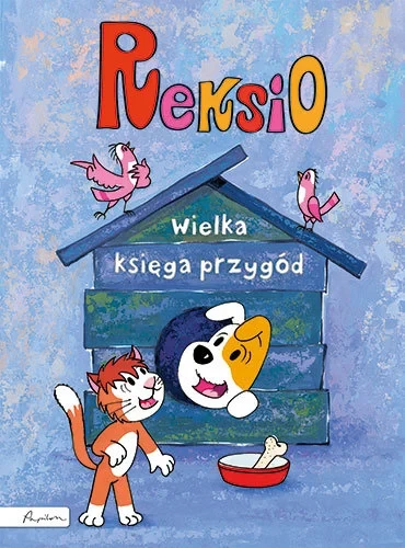 Reksio. Wielka księga przygód - książka dla dzieci