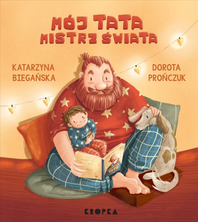 Mój tata mistrz świata! - książka dla dzieci