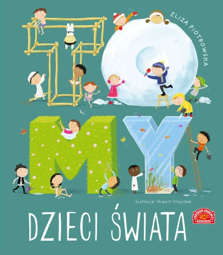 To MY dzieci świata - książka dla dzieci