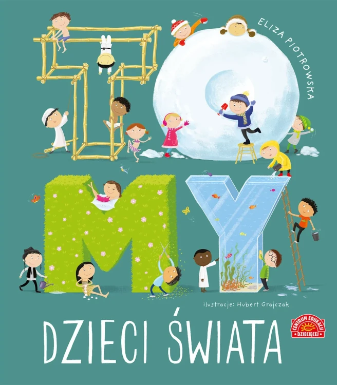 To MY dzieci świata - książka dla dzieci