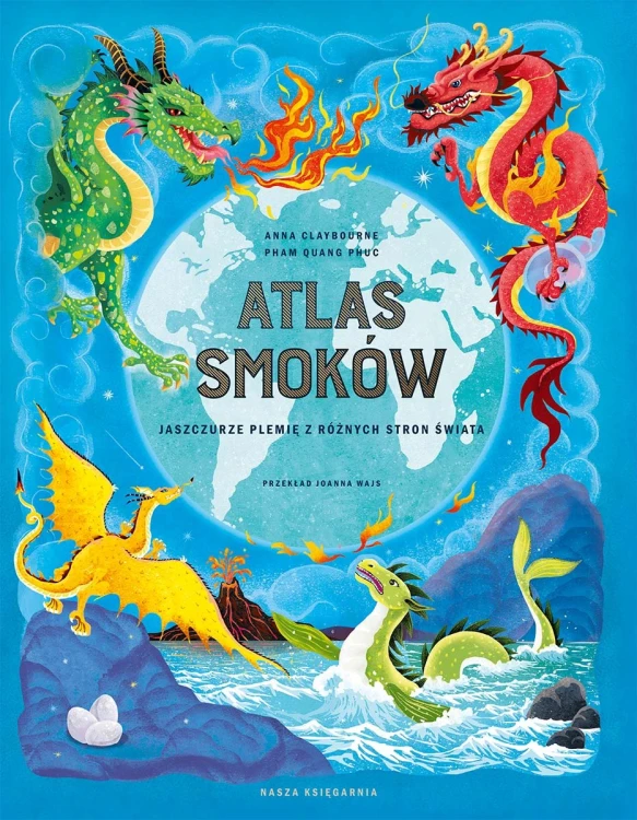 Atlas smoków. Jaszczurze plemię z różnych stron... - książka dla dzieci