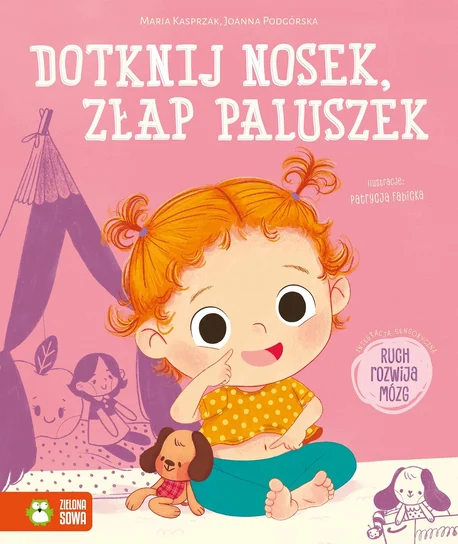 Dotknij nosek, złap paluszek - książka dla dzieci