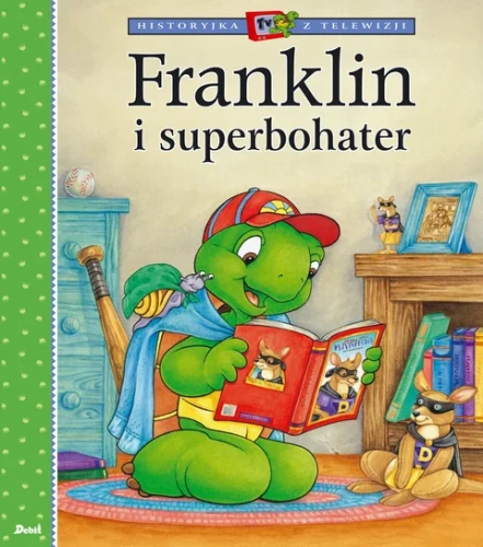 Franklin i superbohater - książka dla dzieci