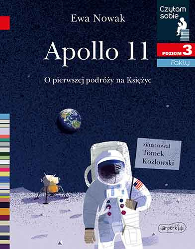 Apollo 11. O pierwszej podróży... Czytam sobie. Poziom 3 - książki dla dzieci