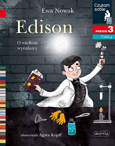 Edison. O wielkim wynalazcy. Czytam sobie. Poziom 3 - książka dla dzieci