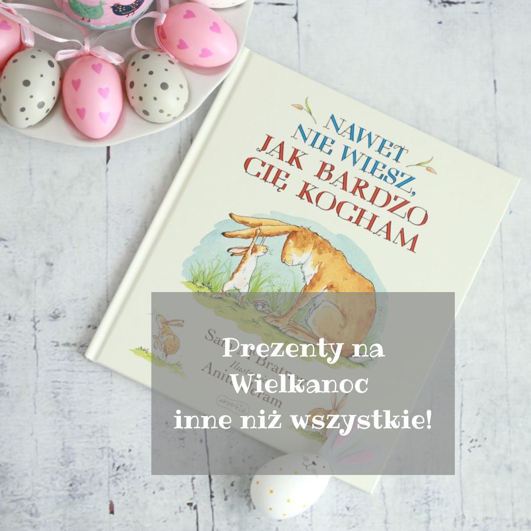 Prezenty na Wielkanoc inne niż wszystkie – zobacz hity w sklepie Świat Mądrego Dziecka